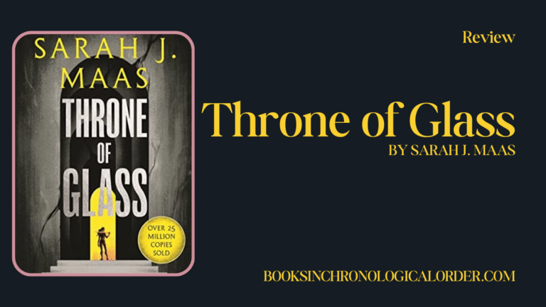 Throne of Glass by Sarah J. Maas – A Review That Rattles the Stars