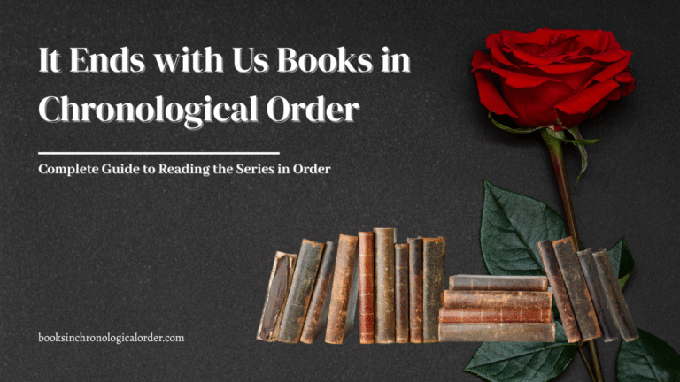 It Ends with Us Books in Chronological Order – Complete Reading Guide