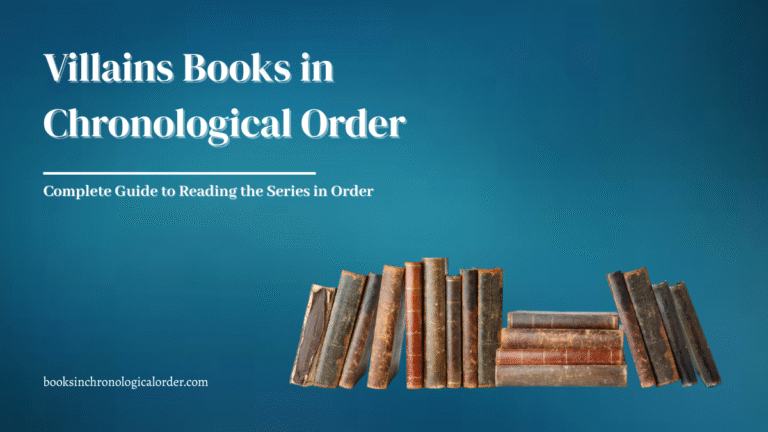 Villains Books in Chronological Order – Complete Reading Guide