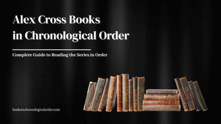 Alex Cross Books in Chronological Order – Complete Reading Guide