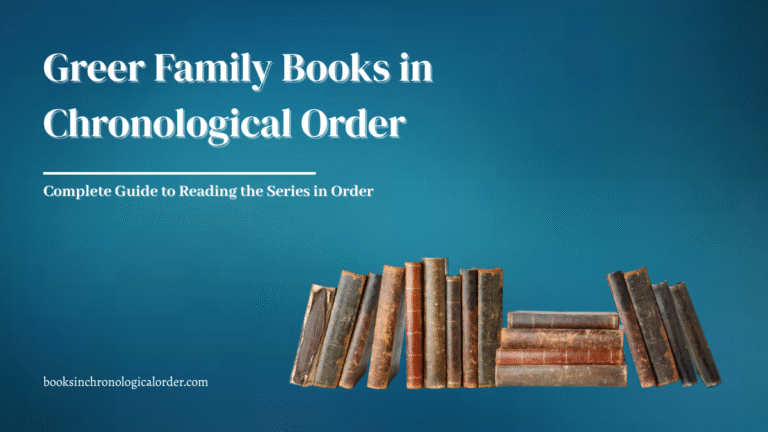 Greer Family Books in Chronological Order – Complete Reading Guide