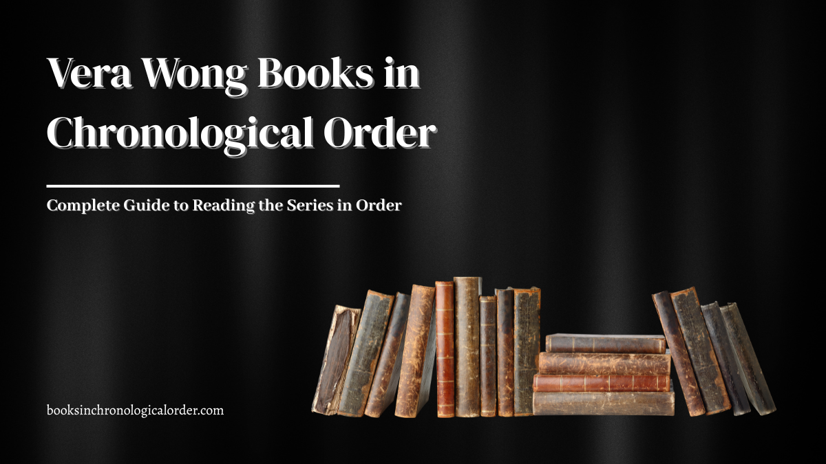 Vera Wong Books in Chronological Order – Complete Reading Guide