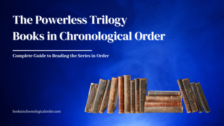 The Powerless Books in Chronological Order – Complete Reading Guide