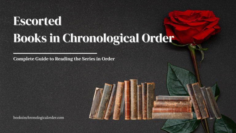 Escorted Books in Chronological Order – Complete Reading Guide