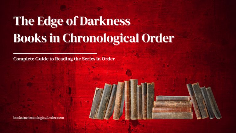 The Edge of Darkness Books in Chronological Order – Complete Reading Guide