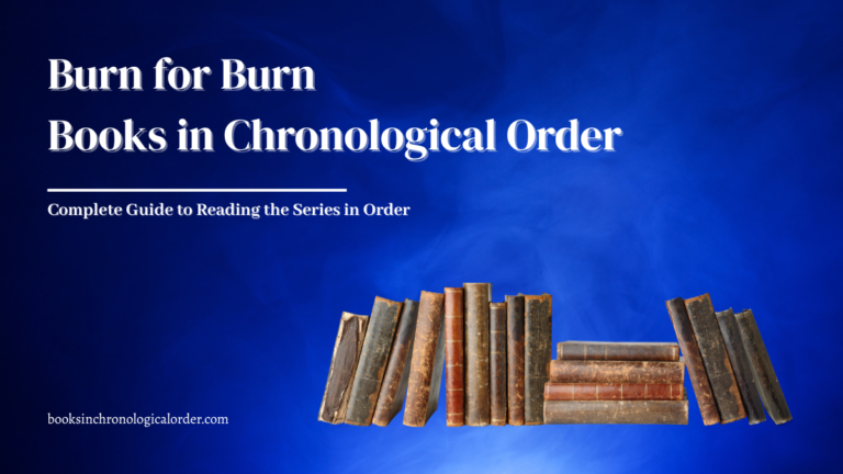 Burn for Burn Books in Chronological Order – Complete Reading Guide