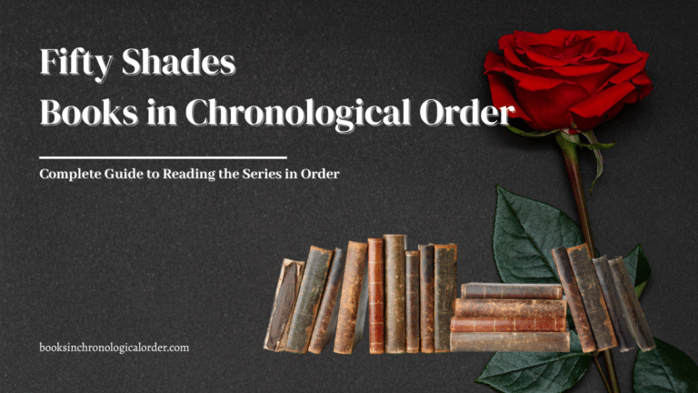 Fifty Shades Books in Chronological Order – Complete Reading Guide
